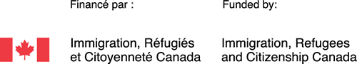 Financé par: Immigration, Réfugiées et Citoyenneté Canada / Funded by : Immigration, Refugees and Citizenship Canada